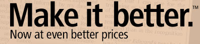 Make it better.™ Now at even better prices