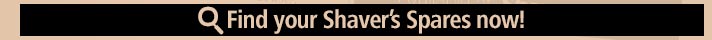 Find your shaver’s spares now!